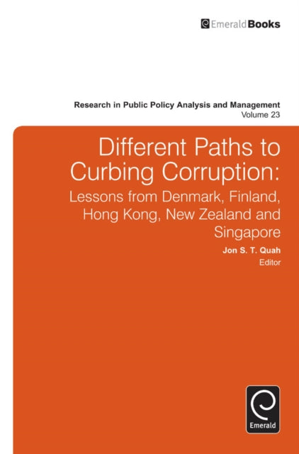Book cover of: Different Paths to Curbing Corruption. By: Jon S. T. Quah