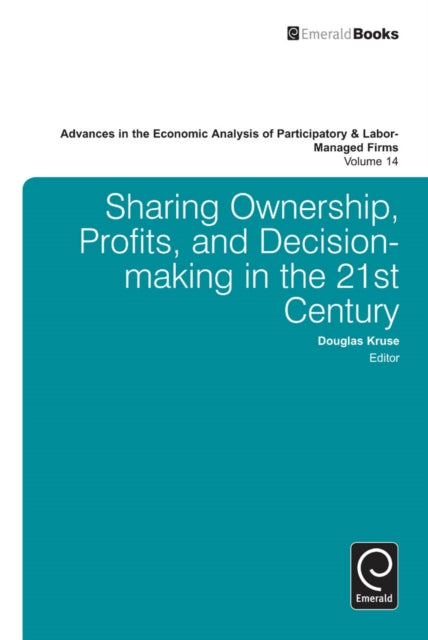 Book cover of: Advances in the Economic Analysis of Participatory and Labor-Managed Firms. By: Doug Kruse