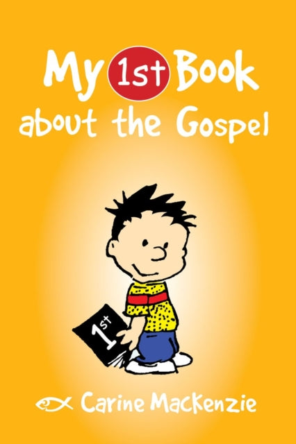 Book cover of: My First Book About the Gospel. By: Carine MacKenzie