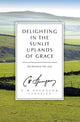 Book cover of: Delighting in the Sunlit Uplands of Grace. By: Charles Spurgeon