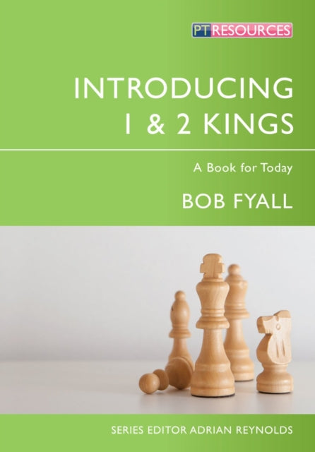 Book cover of: Introducing 1 & 2 Kings. By: Bob Fyall