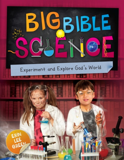 Book cover of: Big Bible Science. By: Erin Lee Green