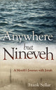 Book cover of: Anywhere But Nineveh. By: Frank Sellar