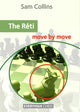 Book cover of: Reti: Move by Move. By: Sam Collins