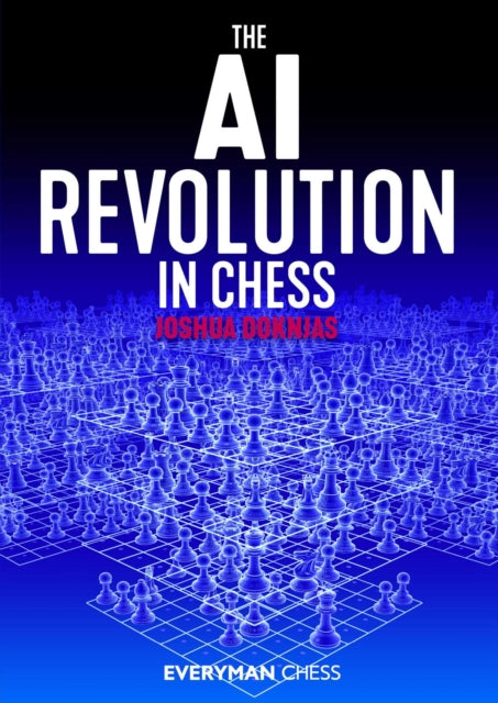 The AI Revolution in Chess