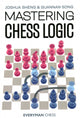 Book cover of: Mastering Chess Logic. By: Joshua Sheng