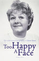 Book cover of: Too Happy a Face