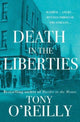 Book cover of: Death in the Liberties. By: Tony OReilly