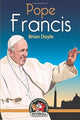 Book cover of: Pope Francis. By: Brian Doyle
