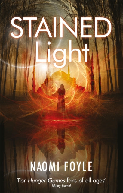 Book cover of: Stained Light. By: Foyle, Naomi