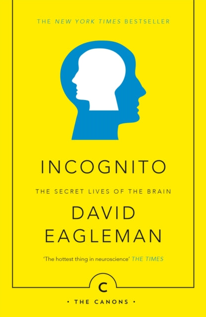 Incognito, The Secret Lives of The Brain