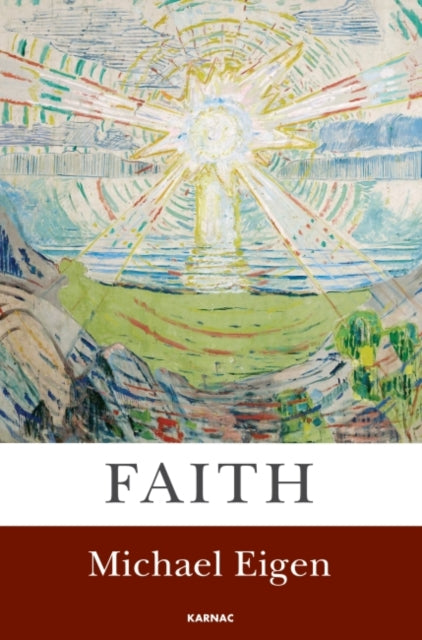 Book cover of: Faith. By: Michael Eigen