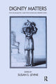 Book cover of: Dignity Matters. By: Susan S. Levine