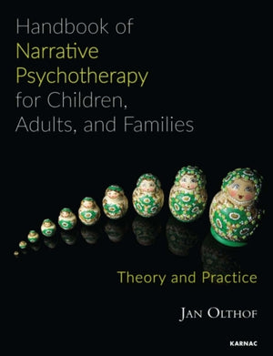 Handbook of Narrative Psychotherapy for Children, Adults, and Families