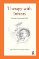 Book cover of: Therapy with Infants. By: Inger Poulsen