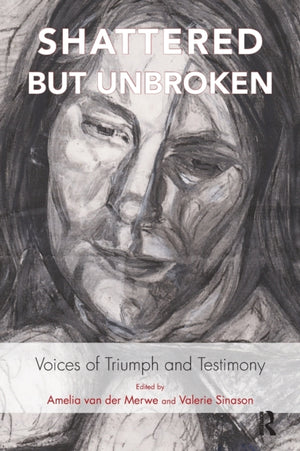 Shattered but Unbroken