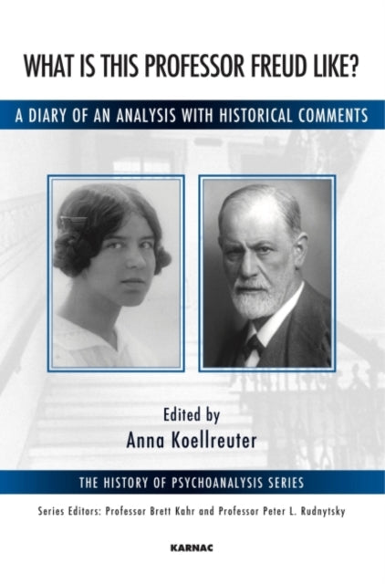 Book cover of: What is this Professor Freud Like?. By: Anna Koellreuter
