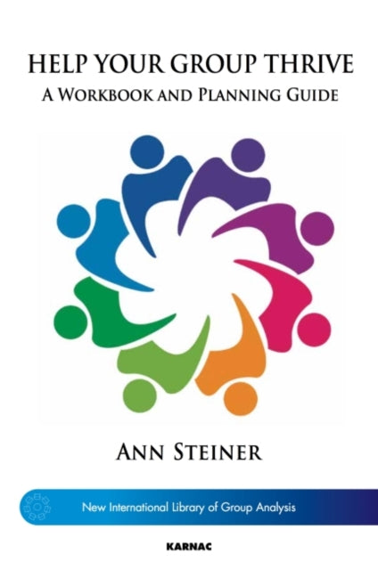 Book cover of: Help Your Group Thrive. By: Ann Steiner