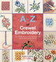 Book cover of: A-Z of Crewel Embroidery. By: Sue Gardner