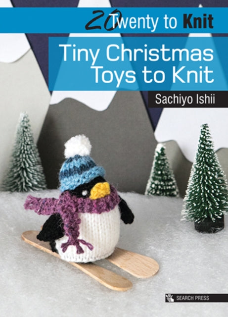 Book cover of: Twenty to Knit: Tiny Christmas Toys to Knit. By: S. Ishii
