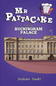 Mr Pattacake Goes to Buckingham Palace 9781782262565 Stephanie Baudet