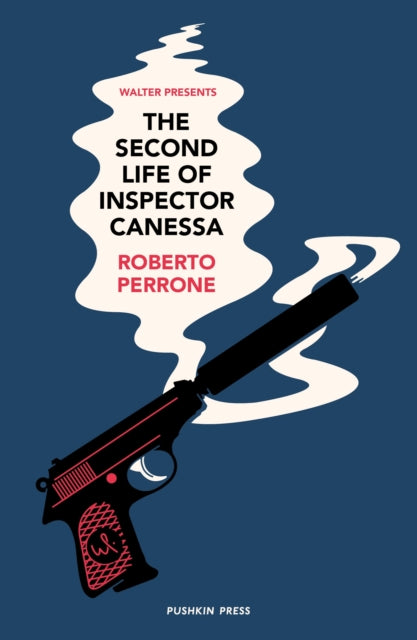 Book cover of: Second Life of Inspector Canessa. By: Roberto Perrone