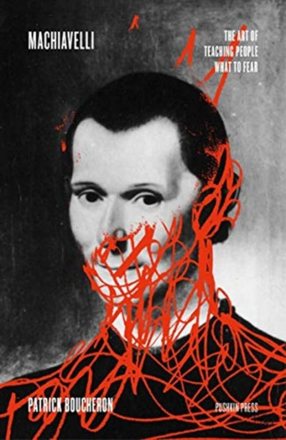 Book cover of: Machiavelli. By: Patrick Boucheron