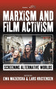 Book cover of: Marxism and Film Activism. By: Ewa Mazierska