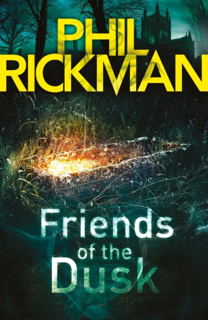 Book cover of: Friends of the Dusk. By: Phil Rickman