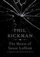 Book cover of: House of Susan Lulham. By: Phil Rickman