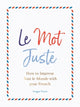 Le Mot Juste