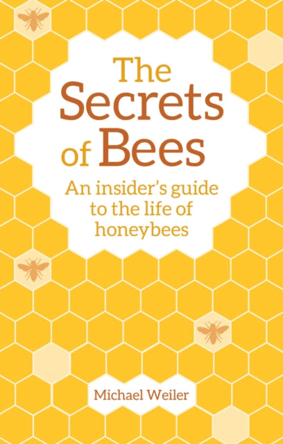 Secrets of Bees