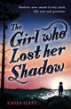 Book cover of: Girl Who Lost Her Shadow. By: Emily Ilett