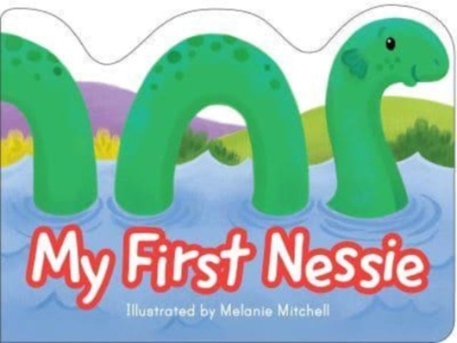 My First Nessie 9781782507789 Melanie Mitchell