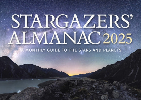 Stargazers' Almanac: A Monthly Guide to the Stars and Planets