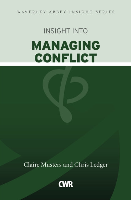 Book cover of: Insight into Managing Conflict. By: Claire Musters