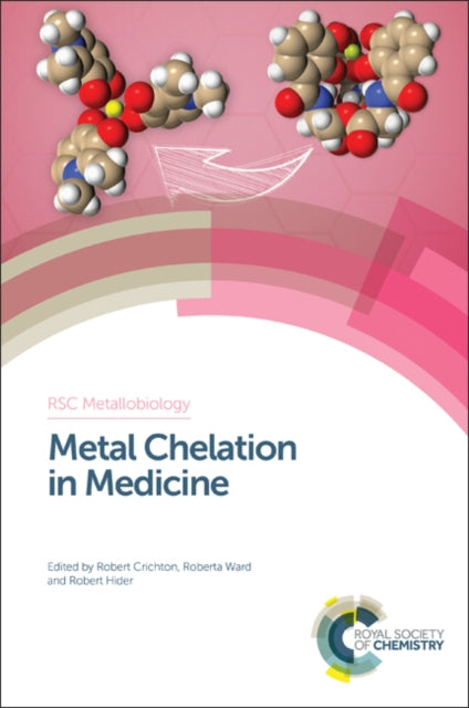 Book cover of: Metal Chelation in Medicine. By: Robert R. Crichton