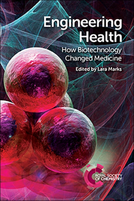 Book cover of: Engineering Health. By: Lara Marks