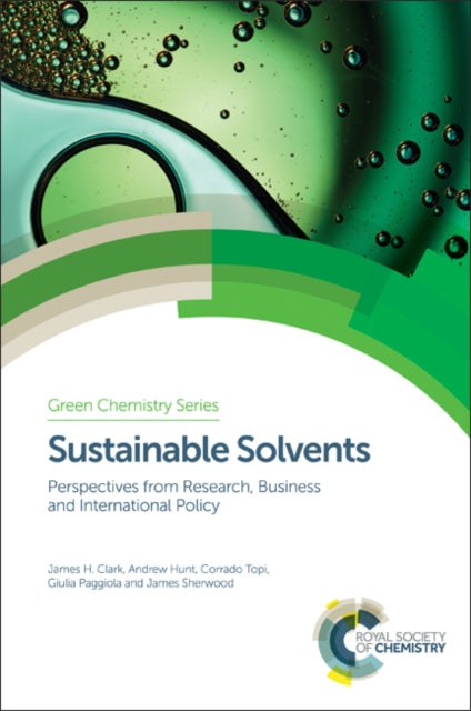 Book cover of: Sustainable Solvents. By: Andrew Hunt