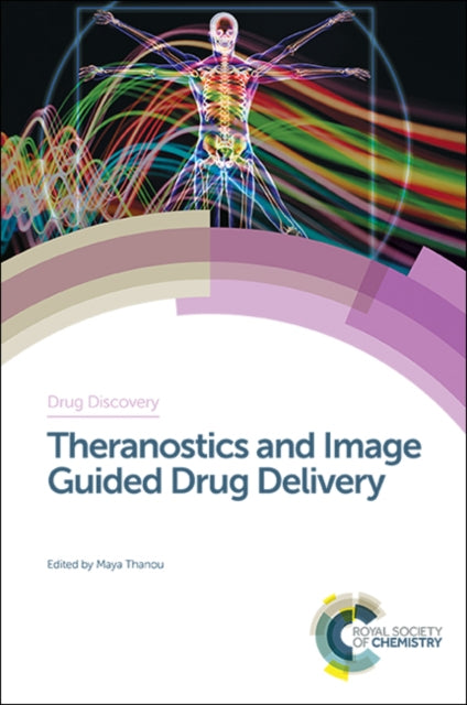 Book cover of: Theranostics and Image Guided Drug Delivery. By: Dana Gourevich