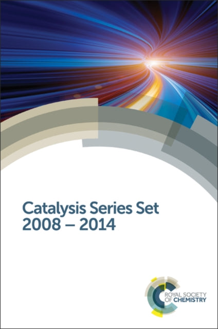 Book cover of: Catalysis Series Set. By: Royal Society of Chemistry