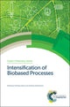 Book cover of: Intensification of Biobased Processes. By: Andrzej Stankiewicz
