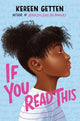 Book cover of: If You Read This. By: Kereen Getten