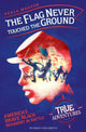 Book cover of: Flag Never Touched The Ground. By: Kekla Magoon