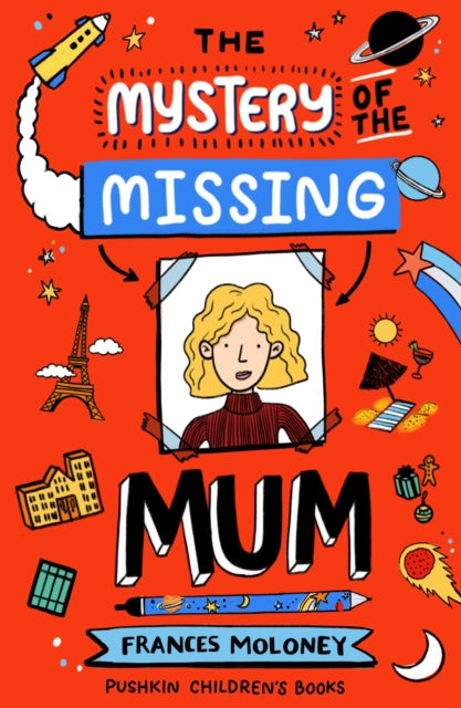 Book cover of: Mystery of the Missing Mum. By: Frances Moloney