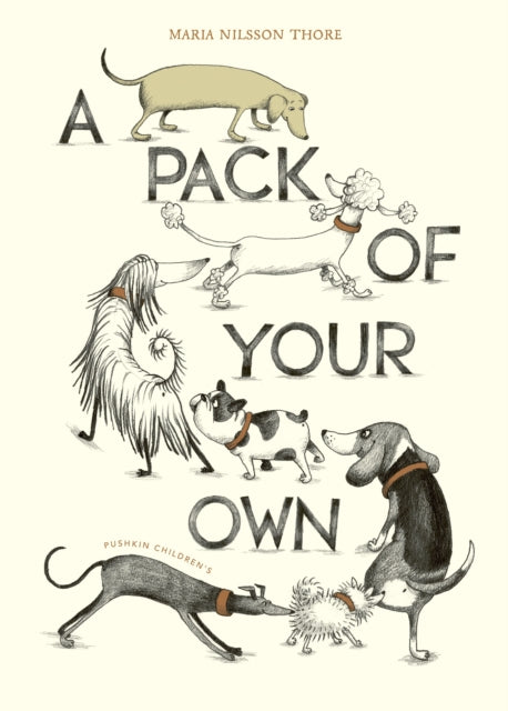 Book cover of: Pack of Your Own. By: Maria Nilsson Thore