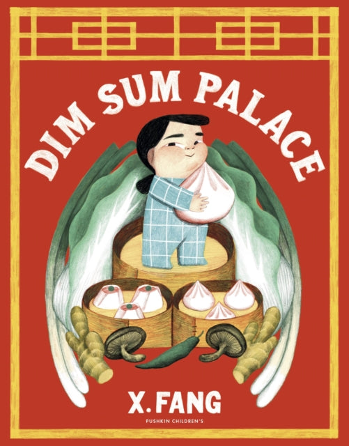 Book cover of: Dim Sum Palace. By: X. Fang