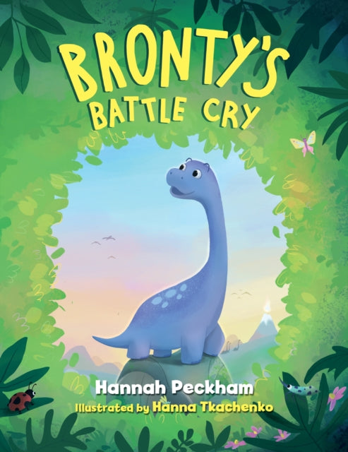 Book cover of: Bronty's Battle Cry. By: Hannah Peckham