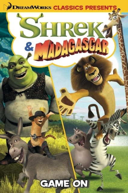 Book cover of: Dreamworks Classics: Game On!. By: Dan Abnett