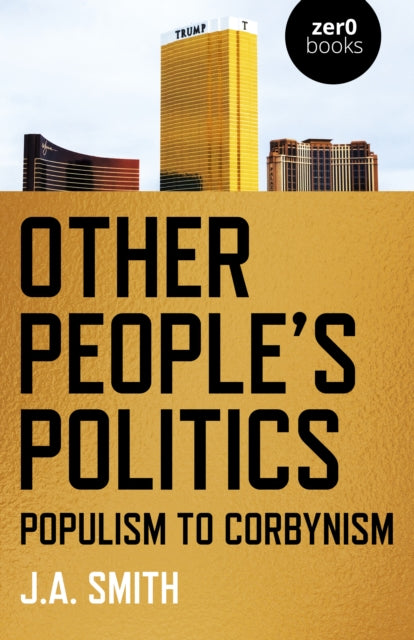 Book cover of: Other People's Politics. By: J. A. Smith
